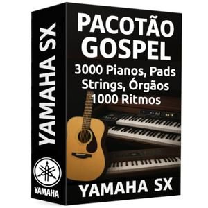 3000 Pianos Strings Etc 1000 Ritmos Yamaha SX Pacot�o Gospel